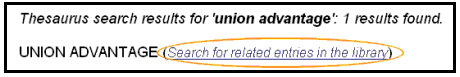 example of the thesaurus search result on union advantage and searching for related entries in the library 